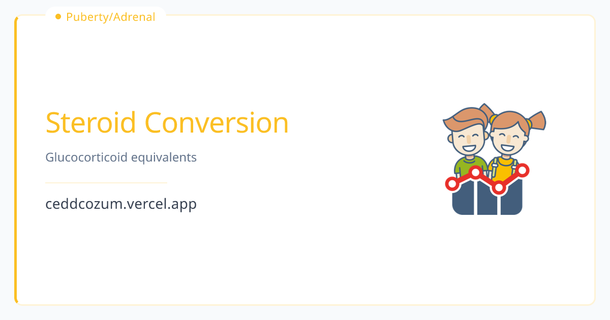 Steroid Conversion — Child Metrics